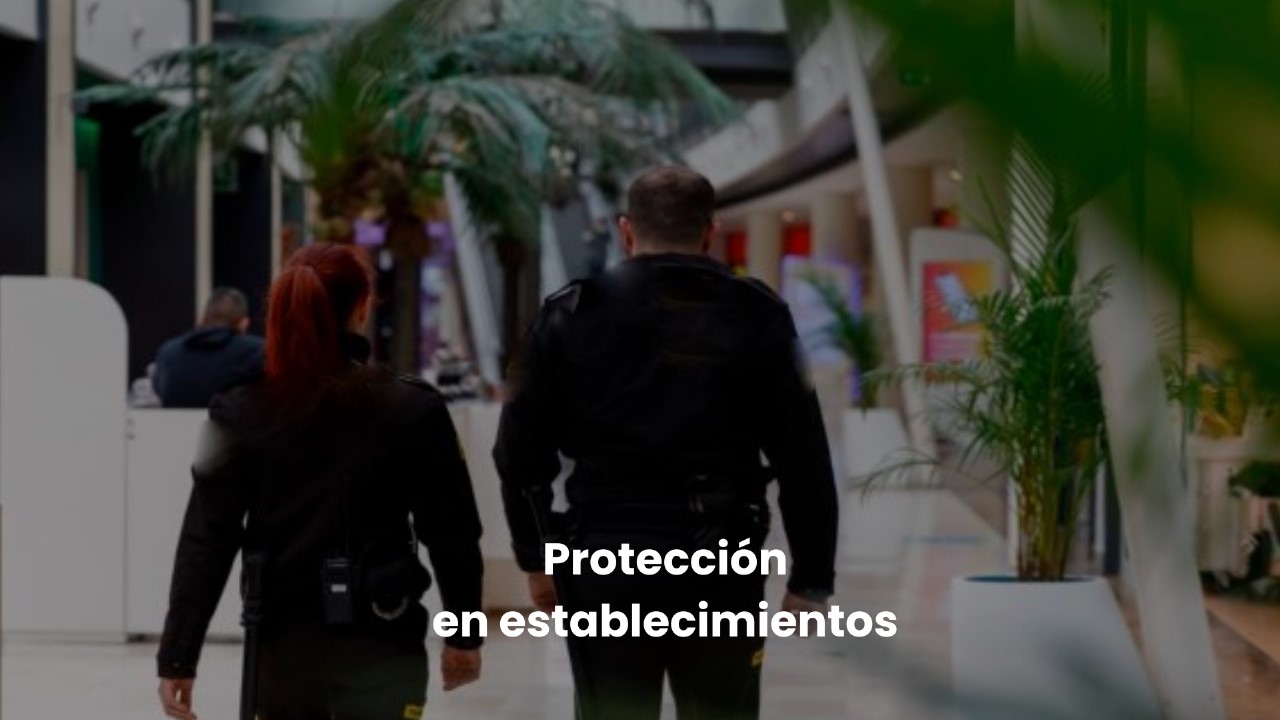 Protección en Establecimientos